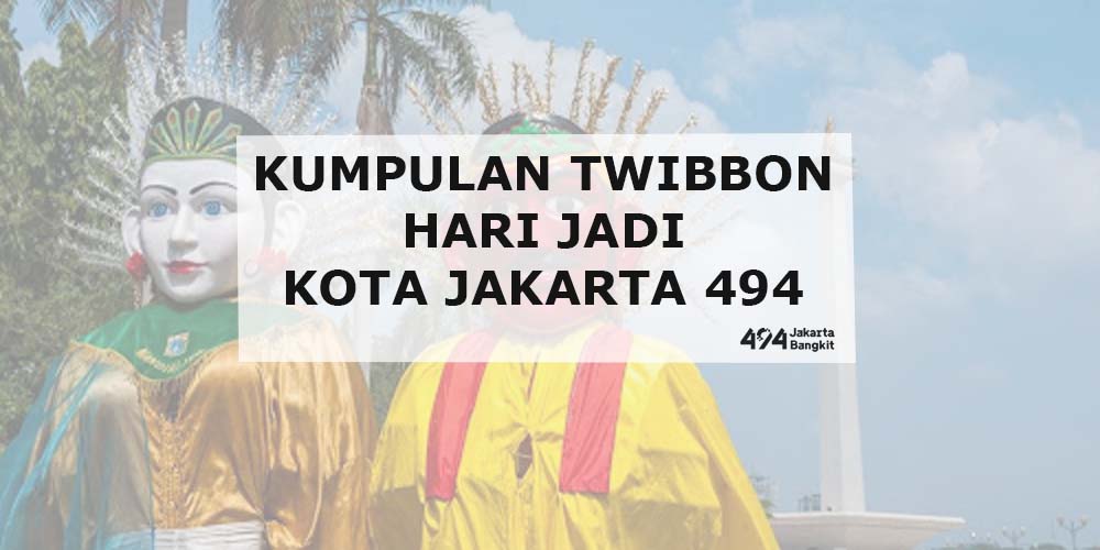 Twibbon Terbaru Memperingati HUT DKI Jakarta 2021! Download Gratis!